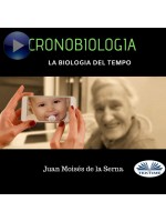 Cronobiologia-La Biologia Del Tempo
