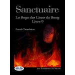 Sanctuaire-La Saga Des Liens Du Sang Livre 9