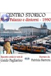 Centro Storico - Porta Palazzo E Dintorni 1990-Racconto Corale In Versi