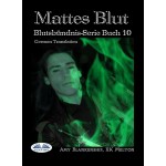 Mattes Blut-(Blutsbündnis-Serie Buch 10)