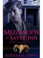 Mezzanotte Al Satyr Inn-Una Novella Del Satiro Maledetto