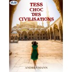 Tess-Choc Des Civilisations